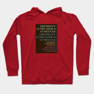 Chemistry Composition Compound Hoodie